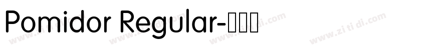 Pomidor Regular字体转换